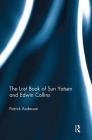 The Lost Book of Sun Yatsen and Edwin Collins By Patrick Anderson Cover Image