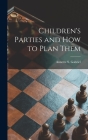 Children's Parties and How to Plan Them Cover Image