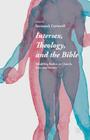 Intersex, Theology, and the Bible: Troubling Bodies in Church, Text, and Society By Susannah Cornwall (Editor) Cover Image