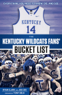 The Kentucky Wildcats Fans' Bucket List By Ryan Clark, Joe Cox, Tony Delk (Foreword by) Cover Image