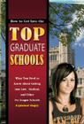 How to Get Into the Top Graduate Schools By David Wilkening Cover Image