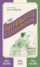 The Suffragette Cookbook By Kate Williams Cover Image