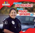 ¿Qué Hacen Los Policías? / What Do Police Officers Do? (Ayudantes de La Comunidad / Helping the Community) By Nick Christopher Cover Image