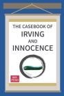The Casebook of Irving and Innocence Cover Image