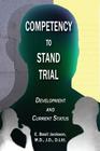 Competency to Stand Trial: Development and Current Status By E. Basil Jackson Cover Image