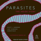 Parasites: The Inside Story By Scott L. Gardner, Judy Diamond, Gabor Racz Cover Image