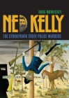 Ned Kelly: The Stringybark Creek Police Murders By Doug Morrissey Cover Image