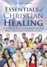Essentials of Christian Healing By Bruce Quinlan Cover Image