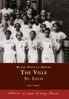 The Ville: St. Louis (Black America) By John A. Wright Sr Cover Image