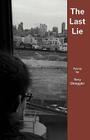 The Last Lie By Tony Gloeggler Cover Image
