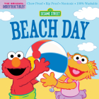 Indestructibles: Sesame Street: Beach Day By Amy Pixton (Created by), Sesame Street Cover Image
