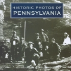Historic Photos of Pennsylvania Cover Image
