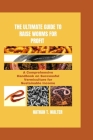 The Ultimate Guide to Raise Worms for Profit: A Comprehensive Handbook on Successful Vermiculture for Sustainable Income Cover Image