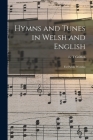 Hymns and Tunes in Welsh and English: for Public Worship By E. T. Griffith (Created by) Cover Image