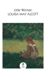 Little Women (Collins Classics) By Louisa May Alcott Cover Image