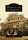 Woodley and Its Residents (Images of America) By Al Kilborne, Foreword By Walter Isaacson Cover Image