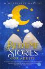 Bedtime Stories: Heal Your Body And Mind From Insomnia, Anxiety And Stress Through 10 Guided Relaxing Meditation Stories For Deep Sleep Cover Image