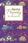 Rental Property Record Book: Rental Property Landlord Income Maintenance Management Tracker Record Book By California MM Cover Image