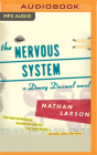 The Nervous System: A Dewey Decimal Novel By Nathan Larson, Jd Jackson (Read by) Cover Image