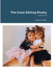 The Great Sibling Rivalry: Volume 10 By William Smith Cover Image