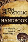 The Apostolic Handbook: Your Personal Voyage to Apostolic Office By Colette Toach Cover Image