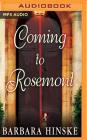 Coming to Rosemont (Rosemont Saga #1) By Barbara Hinske, Dina Pearlman (Read by) Cover Image