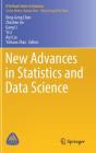 New Advances in Statistics and Data Science By Ding-Geng Chen (Editor), Zhezhen Jin (Editor), Gang Li (Editor) Cover Image