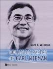 Collected Papers of Carl Wieman By Carl E. Wieman Cover Image