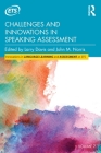 Challenges and Innovations in Speaking Assessment By Larry Davis (Editor), John M. Norris (Editor) Cover Image
