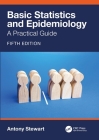 Basic Statistics and Epidemiology: A Practical Guide By Antony Stewart Cover Image