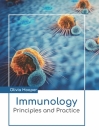 Immunology: Principles and Practice By Olivia Hooper (Editor) Cover Image