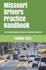 Missouri Drivers Practice Handbook: The Manual to prepare for Missouri Permit Test - More than 300 Questions and Answers By Learner Editions Cover Image