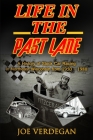 Life in the Past Lane: A History of Stock Car Racing in Northeast Wisconsin from 1950 - 1980 Cover Image