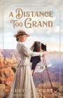 Distance Too Grand By Regina Scott (Preface by) Cover Image