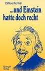 ...Und Einstein Hatte Doch Recht By Clifford M. Will, Anne Leuchs (Translator), Gerd Leuchs (Translator) Cover Image