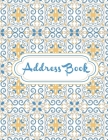 Elegance Tiles Cover of Address Book Large Print With A-Z Tabs: Alphabetical Index Contact Name, Address, Phone Number, Email, Birthday and Note - 8.5 By Botanical Journals Press Cover Image