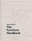 The Furniture Handbook: A Guide to Choosing, Arranging, and Caring for the Objects in Your Home By Frida Ramstedt Cover Image