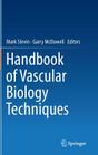 Handbook of Vascular Biology Techniques By Mark Slevin (Editor), Garry McDowell (Editor) Cover Image