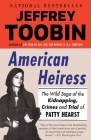 American Heiress: The Wild Saga of the Kidnapping, Crimes and Trial of Patty Hearst Cover Image