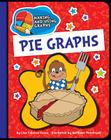 Pie Graphs (Explorer Junior Library: Math Explorer Junior) Cover Image