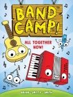 Band Camp! 1: All Together Now! Cover Image