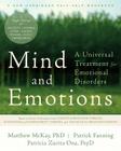 Mind and Emotions: A Universal Treatment for Emotional Disorders (New Harbinger Self-Help Workbook) Cover Image