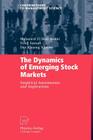 The Dynamics of Emerging Stock Markets: Empirical Assessments and Implications (Contributions to Management Science) By Mohamed El Hedi Arouri, Fredj Jawadi, Duc Khuong Nguyen Cover Image