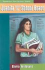 Juanita Fights the School Board (Roosevelt High School) By Gloria Velasquez Cover Image