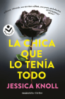 La chica que lo tenía todo / Luckiest Girl Alive By Jessica Knoll Cover Image