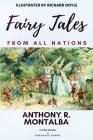 Fairy Tales From all Nations: [Illustrated Edition] By Anthony R. Montalba, Richard Doyle (Illustrator) Cover Image