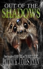 Out of the Shadows By Patrick James Ryan Cover Image