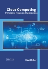 Cloud Computing: Principles, Design and Applications Cover Image