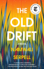 The Old Drift: A Novel Cover Image