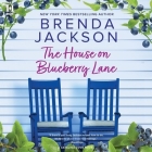 The House on Blueberry Lane (Catalina Cove #6) By Brenda Jackson, Ron Butler (Read by) Cover Image